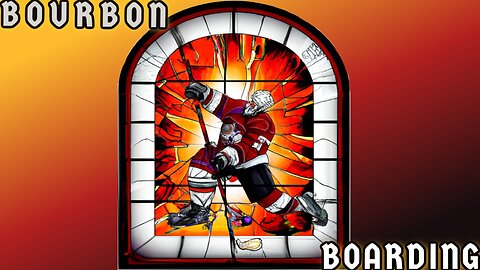 🏒 Bourbon and Boarding - Season Two Week 21 🥅