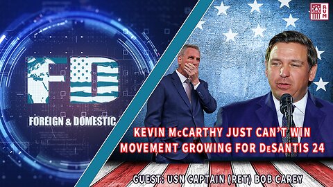 Fighting In The House, DeSantis Grass Root Movement Begins & More - Foreign & Domestic w/ Drew & Ray - Ep. 10