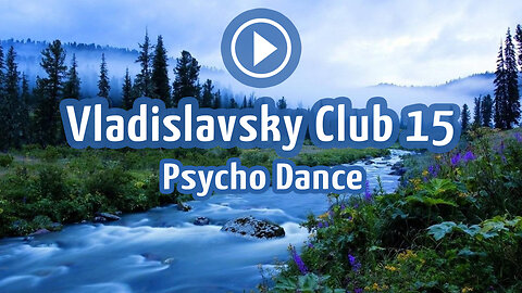 Vladislavsky Club 15 Psycho Dance Trance Psy Goa Trance Dj Set.