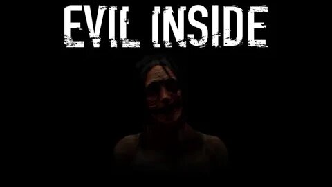 Evil Inside - Prologue