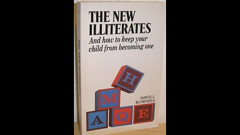 The Dumbing Down of America's Children: A Lecture by Samuel L. Blumenfeld (1994)