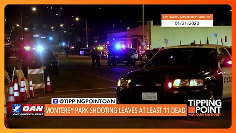 Tipping Point - Monterey Park Shooting Leaves at Least 11 Dead