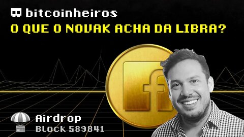 O que o Novak acha da Libra? Airdrop