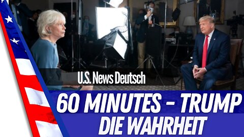 60 Minutes Trump - Die Wahrheit