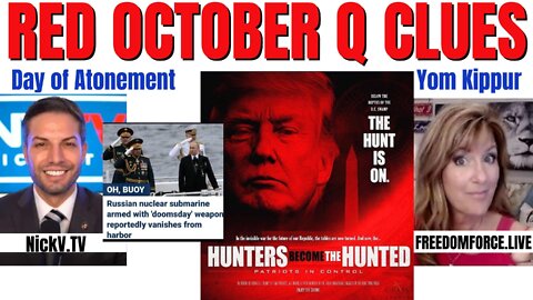 Q Clues Red October 2022 - Missing Submarine - WW3 - Yom Kippur 10-4-22