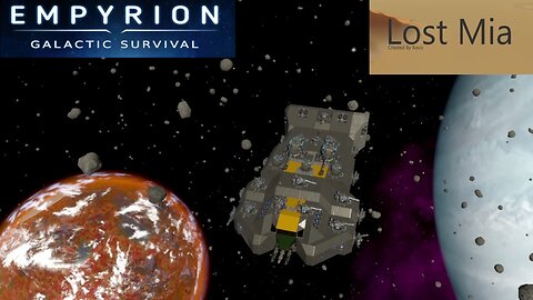 Lost Mia Part 33 | Empyrion Galactic Survival v1.10