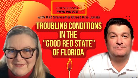 Troubling Conditions in the "Good Red State" of Florida