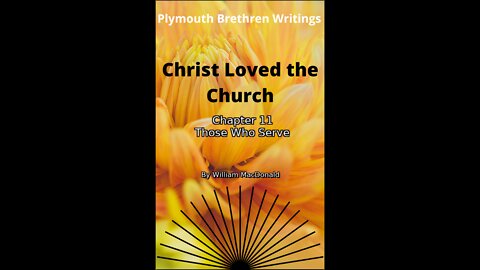 Christ Loved The Church by William MacDonald Chapter 11