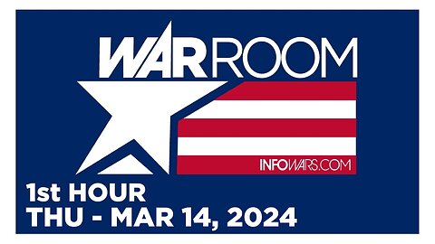 WAR ROOM [1 of 3] Thursday 3/14/24 • RINO'S TANKING HOUSE MAJORITY, News, Reports & Analysis