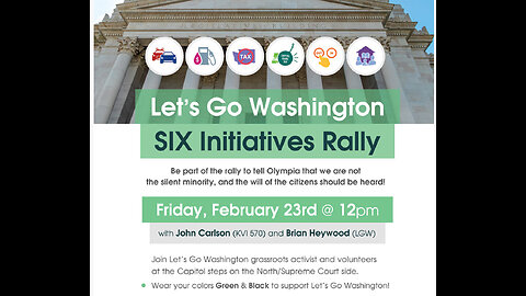 Let's Go Washington SIX Initiatives Rally