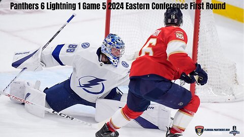 Panthers 6 Lightning 1 Game 5 2024 Eastern Conference First Round