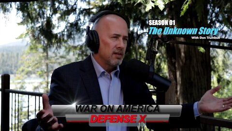 Episode 04: War On America Defense X with Don Trumbull