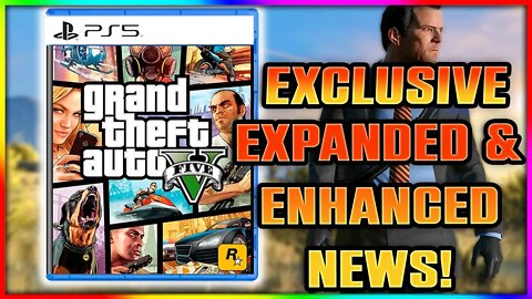 Exclusive GTA 5 Expanded & Enhanced News (Everything You Need To Know!!)