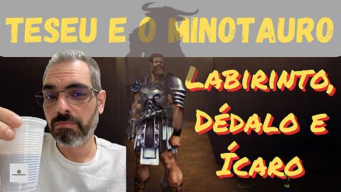 Teseu e o Minotauro- A Mitologia do Labirinto, Dédalo e Ícaro