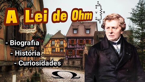 Lei de Ohm - Documentário (Legendado) Georg Simon Ohm e a Resistência Elétrica