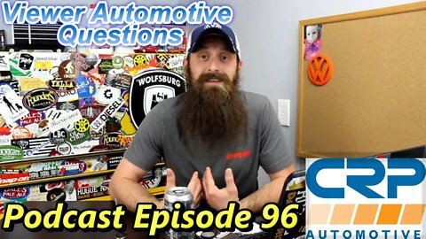 Viewer Automotive Questions Answered ~ Podcast Episode 96