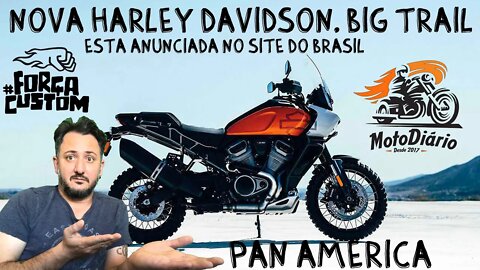 Nova Harley Davidson BIG TRAIL, PAN AMERICA já está anunciada no site do Brasil