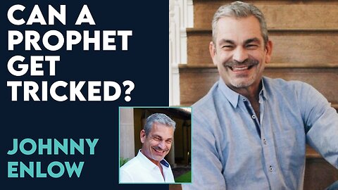 Johnny Enlow: Can A Prophet Get Tricked Into Prophecying False Words? | July 31 2023