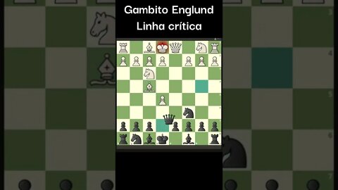 GAMBITO ENGLUND LINHA MAIS CRÍTICA #Shorts #Xadrez #Chess #Ajedrez #шахматы