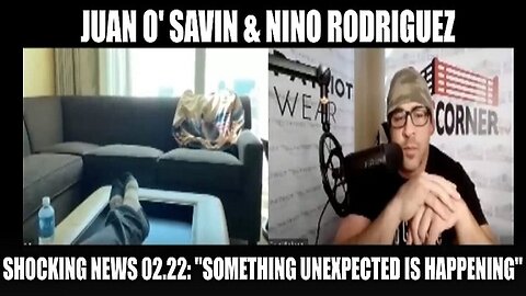 Juan O' Savin And David Nino Shocking - Something Unexpected Is Happening - 2/24/24..