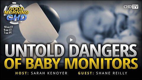 Untold Dangers of Baby Monitors