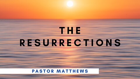 "The Resurrections" | Abiding Word Baptist