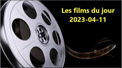 Les films du jour = 2023-04-11