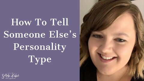 How To Tell Someone Else's Personality Type