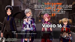 SAO Fatal Bullet - Vídeo 16