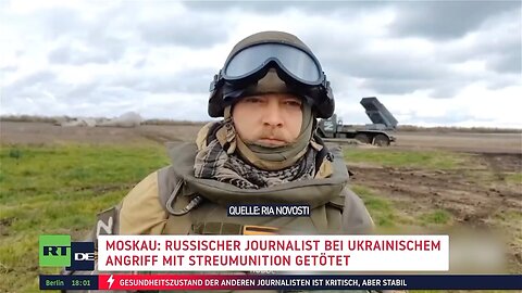 Moskau: Russischer Journalist bei ukrainischem Angriff mit Streumunition getötet