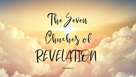 November 13th, 2022 -The Seven Churches of Revelation Part 6- Pastor Tim Remington