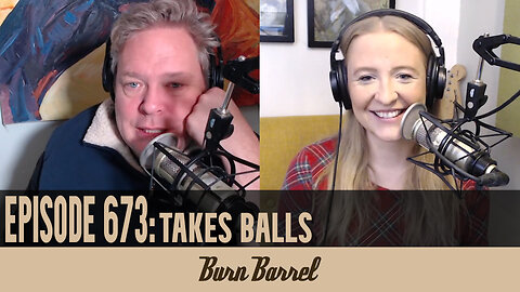 EPISODE 673: Takes Balls