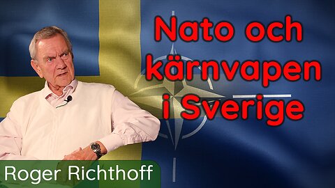 Det Djupa samtalet: Nato och placering av kärnvapen i Sverige