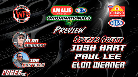 WFO with Joe Castello - Amalie Oil NHRA Gatornationals Preview With Joe Castello and Alan Reinhart