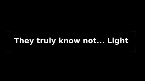 Morning Musings #75 - "They truly don't know... Light" - I love you and I forgive you. #darklight