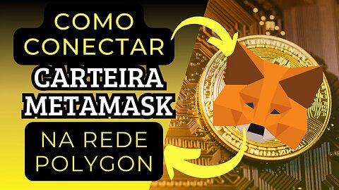 Como Conectar a Metamask na Rede Polygon - TUTORIAL