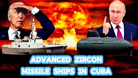 Russian Ships & Sub In Cuba : Explaining All You Need To Know ( Zircon Missile, America, NATO )