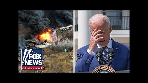 Biden admin abandons Ohio amid train derailment disaster