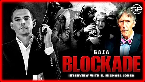 Stew Peters & E. Michael Jones: Millions To Starve, Israel Lays Siege To Gaza