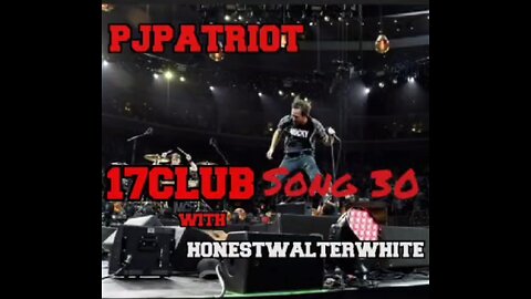 17Club Song 30 with HonestWalterWhite