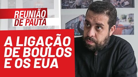 Instituto que paga Boulos é ligado ao governo dos EUA - Reunião de Pauta nº 833 - 10/11/21