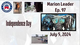 Marion Leader Ep 97 Independence Day