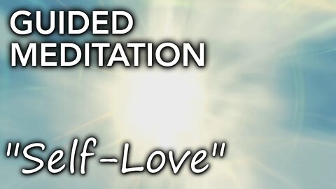 Self-love meditation - Learn how to love yourself and feel better in just 10 minutes