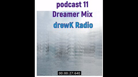 podcast11 - The Deamer Mix