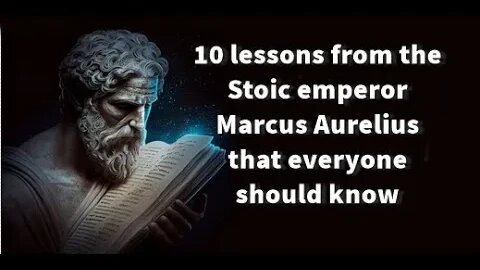 10 lessons from the Stoic emperor Marcus Aurelius you need to know #stoicism