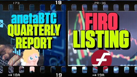 anetaBTC Quarterly Report | Firo Listing - 151