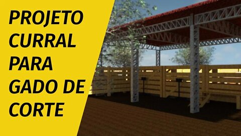 Projeto de curral para gado de corte Parte 2