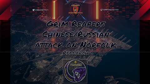 Grim Reapers Chinese Russian Attack on Norfolk Research