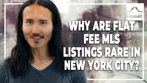 Why are Flat Fee MLS Listings Rare in New York City?