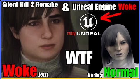 Silent Hill 2 Wurde Bereits Von Wokes Infiltriert & WTF die Unreal Engine 5 Auch 😱 (KEiN SCHERZ) 🤬